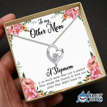 Load image into Gallery viewer, A Stepmom Is So Much More Then Just A Parent - Heart Pendant Necklace