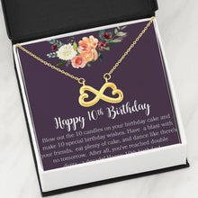 Load image into Gallery viewer, 10Th Birthday Gift Meaningful Wishes Infinity Hearts Necklace
